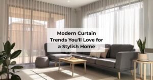 Modern Curtain duabi Trend You'll Love For a Stylish Home